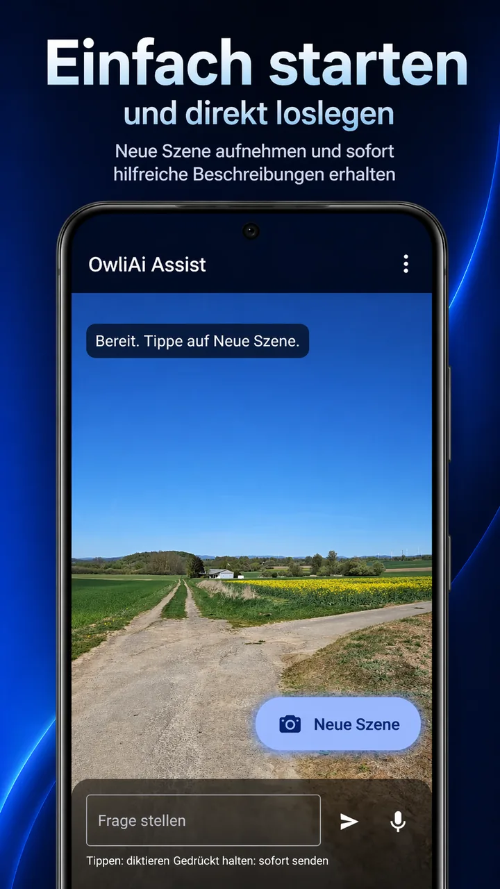 Startansicht von Owli-AI Assist mit Kamerabild eines Feldwegs, großem Button Neue Szene und Eingabefeld für Fragen